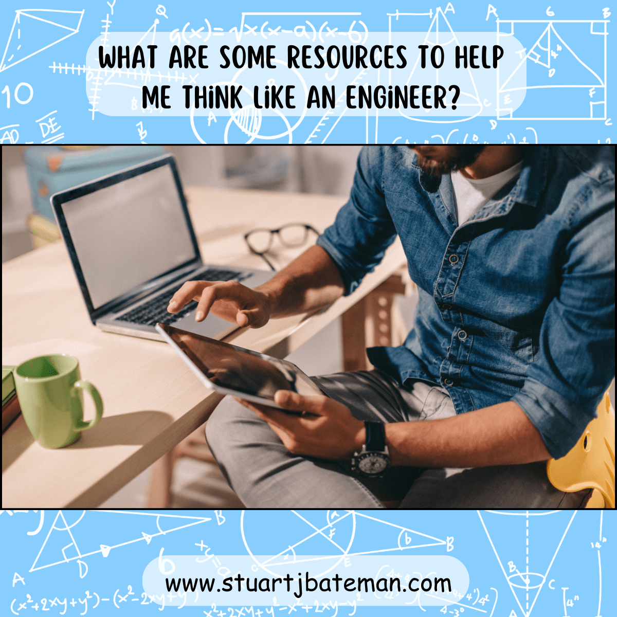 Online resources to help think like an engineer