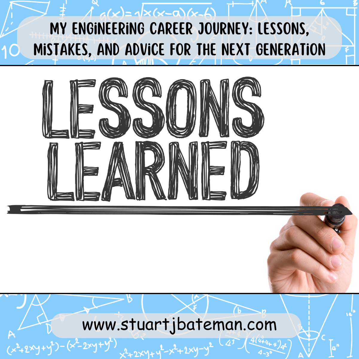 My Engineering Career Journey Lessons, Mistakes, and Advice for the Next Generation engineering career journey